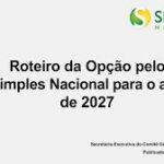 Acompanhe o Roteiro da Opção pelo Simples Nacional para o ano de 2027